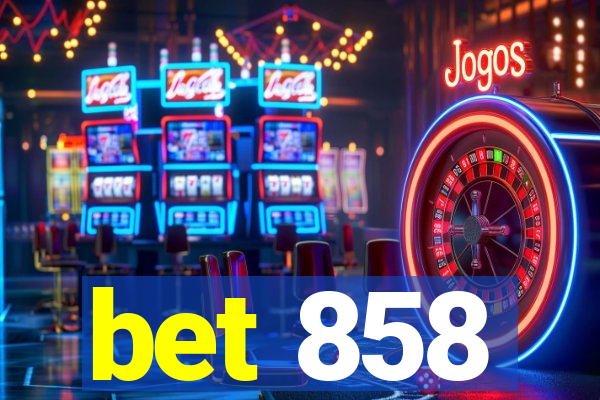 bet 858